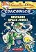 Beware! Space Junk! (Geronimo Stilton Spacemice)