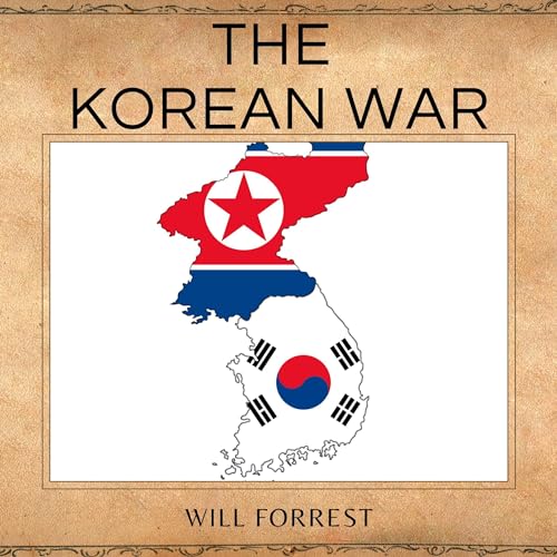 The Korean War by Will Forrest episode artwork
