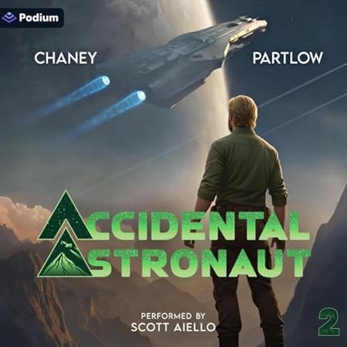 Accidental Astronaut 2 Audiolibro Por J. N. Chaney, Rick Partlow arte de portada