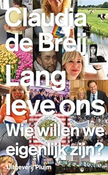 Hardcover Lang leve ons: Wie willen we eigenlijk zijn? (Dutch Edition) Book