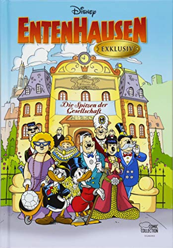 Entenhausen exklusiv: Die Spitzen der Gesellschaft