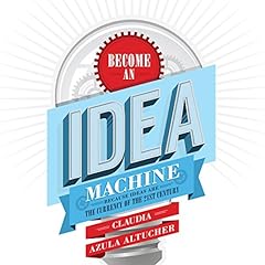 Become an Idea Machine Audiolibro Por Claudia Azula Altucher arte de portada