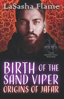 Paperback Birth of the Sand Viper: Origins of Jafars (Dark Immortal Flames) Book