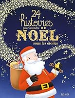 24 histoires pour attendre Noël sous les étoiles 221513187X Book Cover