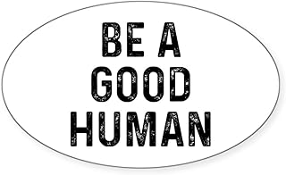 CafePress Be Human Oval Bumper Sticker, Euro Oval Car Decal