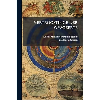 Vertroostinge Der Wysgeerte