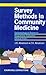 Survey Methods in Community Medicine: Epidemiological Research, Programme Evaluation, Clinical Trials