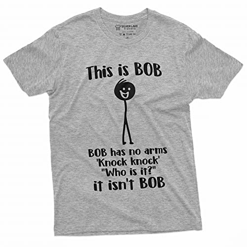 Mens Funny This is Bob. Bob Has No Arms T-Shirt Novelty Gifts Funny Shirt (Small Grey)
