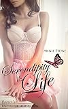 Serendipity is life: Erotischer Liebesroman (She flies with her own wings 3)