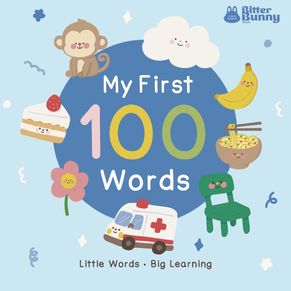 My First Learning Words: 100 Everyday Words to Help Toddlers Age 1-3 Learn & Speak