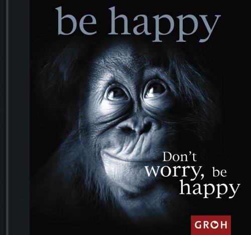 Preisvergleich Produktbild Dont worry, be happy (Happy days)