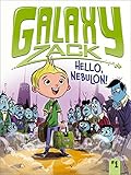 Hello, Nebulon! (1) (Galaxy Zack)