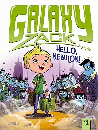 Hello, Nebulon! (1) (Galaxy Zack)