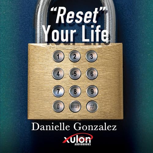 "Reset" Your Life Audiolibro Por Danielle Gonzalez arte de portada