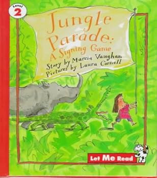 Hardcover Jungle Parade: A Signing Game (Let Me Read Series) Book