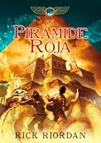 La Pirámide Roja (Las crónicas de los Kane 1) (Montena)