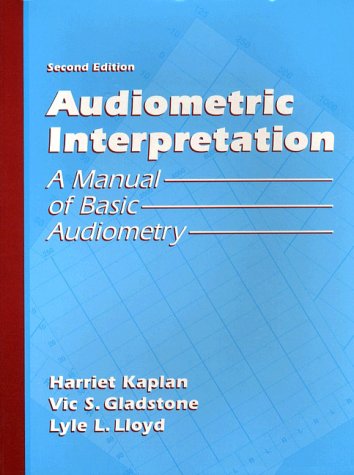 Audiometric Interpretation: A Manual of Basic Audiometry