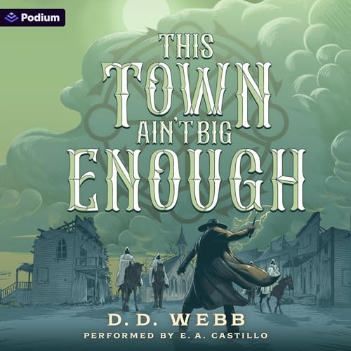 This Town Ain't Big Enough: A High Fantasy Western cover art