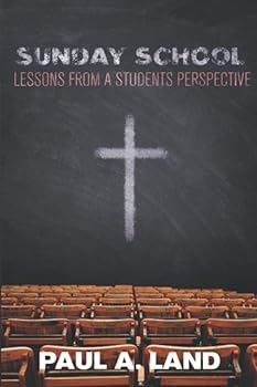 Paperback Sunday School Lessons From a Student Perspective Book
