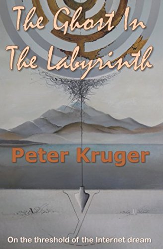 The Ghost in the Labyrinth: On the Threshold of the Internet Age