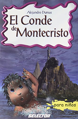 Conde De Montecristo/ The Count of Monte Cristo (Clasicos Para Ninos/ Classic for Children) Conde De Montecristo/ The Count of Monte Cristo (Clasicos Para Ninos/ Classic for Children)