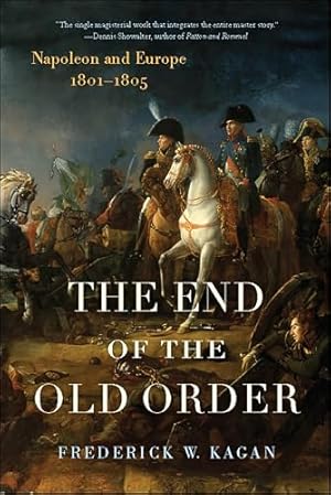 Book cover End of the Old Order: Napoleon and Europe, 1801–1805 (v)