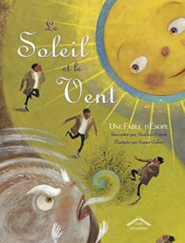 Hardcover Le soleil et le vents: Une fable d'Esope [French] Book