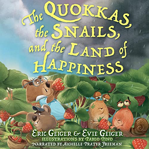 The Quokkas, the Snails, and the Land of Happiness by Eric Geiger, Evie Geiger episode artwork