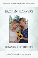 Broken Flowers 0692480927 Book Cover