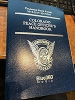 Colorado Peace Officer's Handbook 2018-2019 9781641302524 B07NDNR9D4 Book Cover