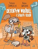 Detektyw Wróbel i struty dziób 8326841897 Book Cover