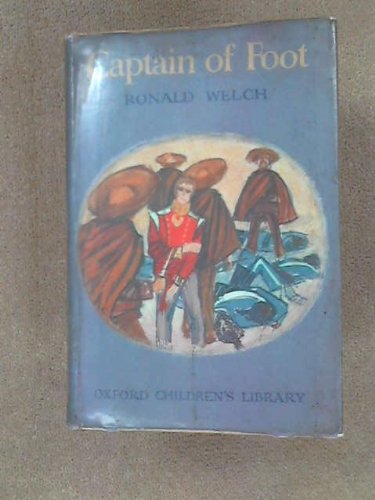 Captain of Foot (Oxford Children's Library)