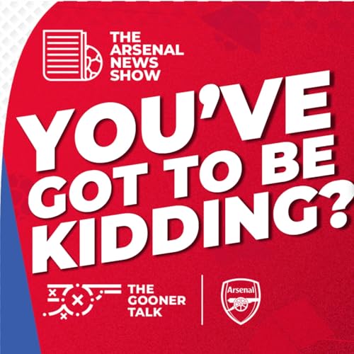 The Arsenal News Show EP583 - Riccardo Calafiori Injury? Jurrien Timber absent? Merino Scores! Podcast Por  arte de portada