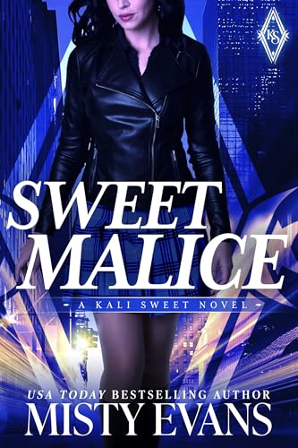 Sweet Malice, Kali Sweet Urban Fantasy, Book 5 (Kali Sweet Series)