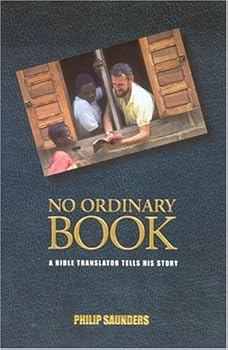 Paperback No Ordinary Book: A Bible Translator Tells His Story Book