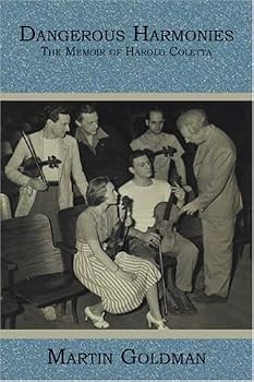 Paperback Dangerous Harmonies: The Memoir of Harold Coletta Book