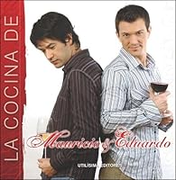 La Cocina de Mauricio y Eduardo 9875880116 Book Cover