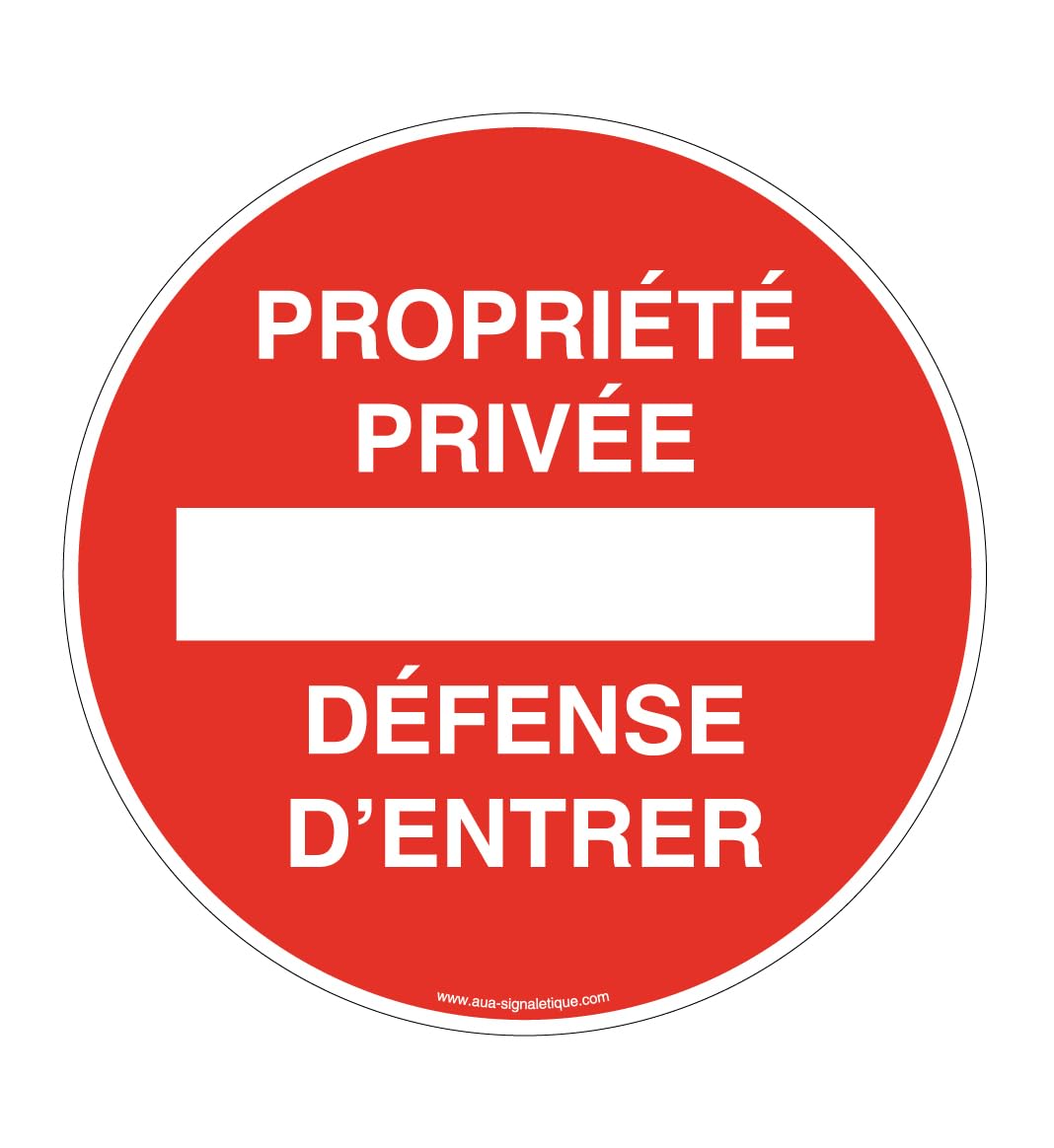 AUA SIGNALETIQUE - Panneau Propriété Privée Défense d'Entrer Circulaire - Ø 330 mm, Vinyl Adhésif