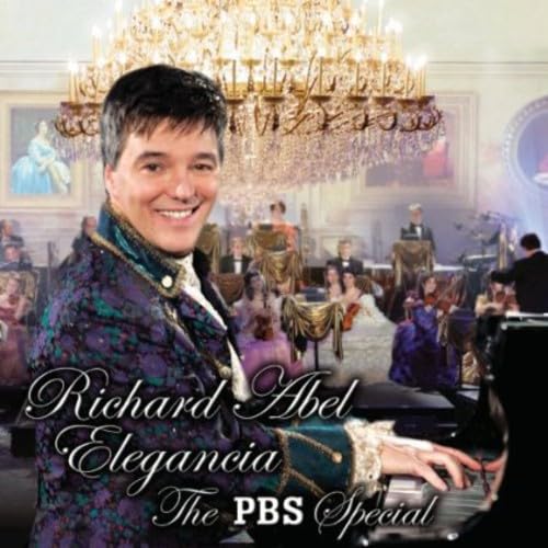 Richard Abel Elegancia: The PBS Special CD [CD Video] Richard Abel