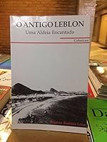 O Antigo Leblon: Uma Aldeia Encantada 8590055728 Book Cover