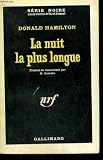 La nuit la plus longue. ( night walker ). collection : serie noire n° 745