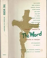 The Word: Readings in Theology B001DBKR1C Book Cover