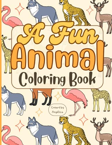 A Fun Animal Coloring Book: A Coloring Activity Book for Kids, featuring a range of adorable pets and fascinating wild creatures. This coloring ... interactive activities to elevate the color.