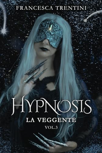 Hypnosis: La Veggente (Italian Edition)