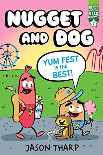 Yum Fest Is the Best!: Ready-to-Read Graphics Level 2 (Nugget and Dog)
