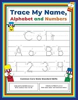 Trace My Name, Alphabet, and Numbers Workbook for Colt: Letter and Number Tracing with Arrow Guides and Start Dots B0F633XHHS Book Cover