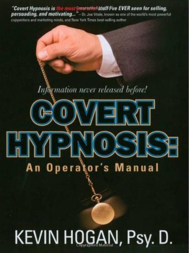 Covert Hypnosis: An Operator's Manual
