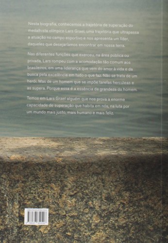 Lars Grael. Biografia Inédita