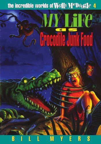 My Life as Crocodile Junk Food (The Incredible ... B000NUTB1Q Book Cover