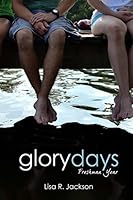 Glory Days: Freshman Year 0692539271 Book Cover